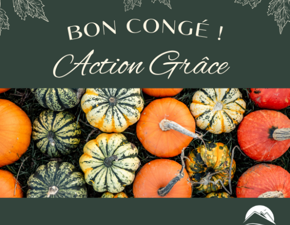 Action de Grâce - Horaires spéciaux